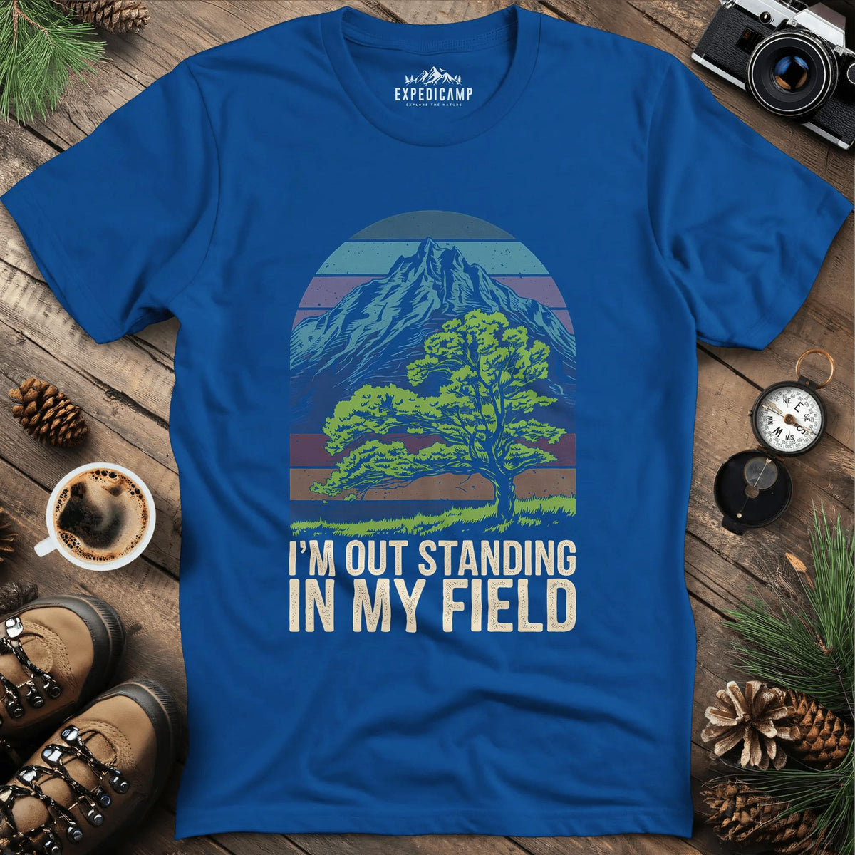 I'm Out Standing in My Field T-Shirt – Royal – Outdoor apparel for travel, hiking, camping, and nature lovers – ExpediCamp