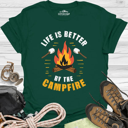 Life Is Better By The Campfire T-Shirt – Forest Green – Outdoor apparel for travel, hiking, camping, and nature lovers – ExpediCamp