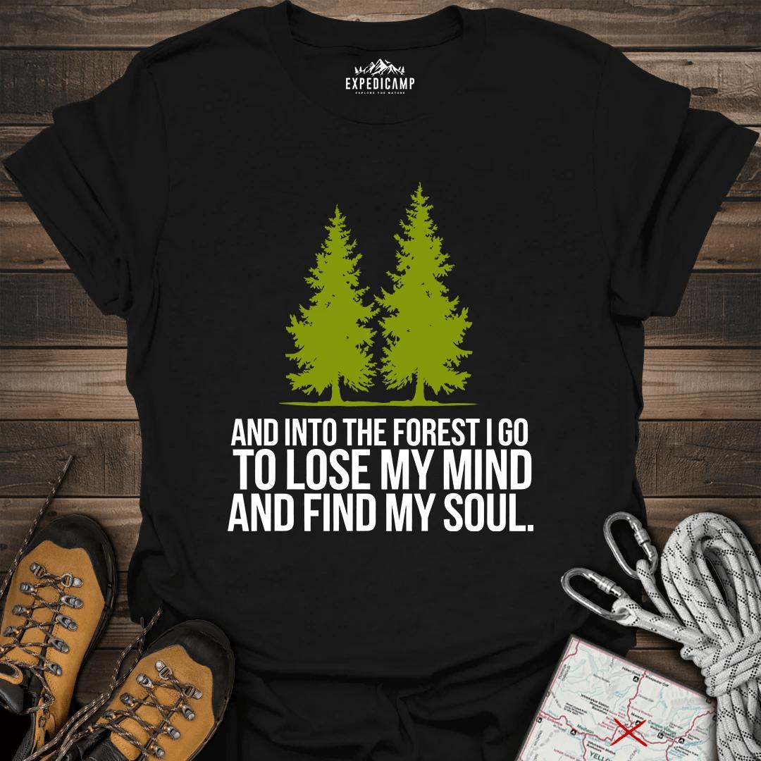 Lose My Mind And Find My Soul T-Shirt – Black – Outdoor apparel for travel, hiking, camping, and nature lovers – ExpediCamp