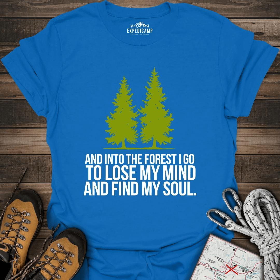 Lose My Mind And Find My Soul T-Shirt – Royal – Outdoor apparel for travel, hiking, camping, and nature lovers – ExpediCamp