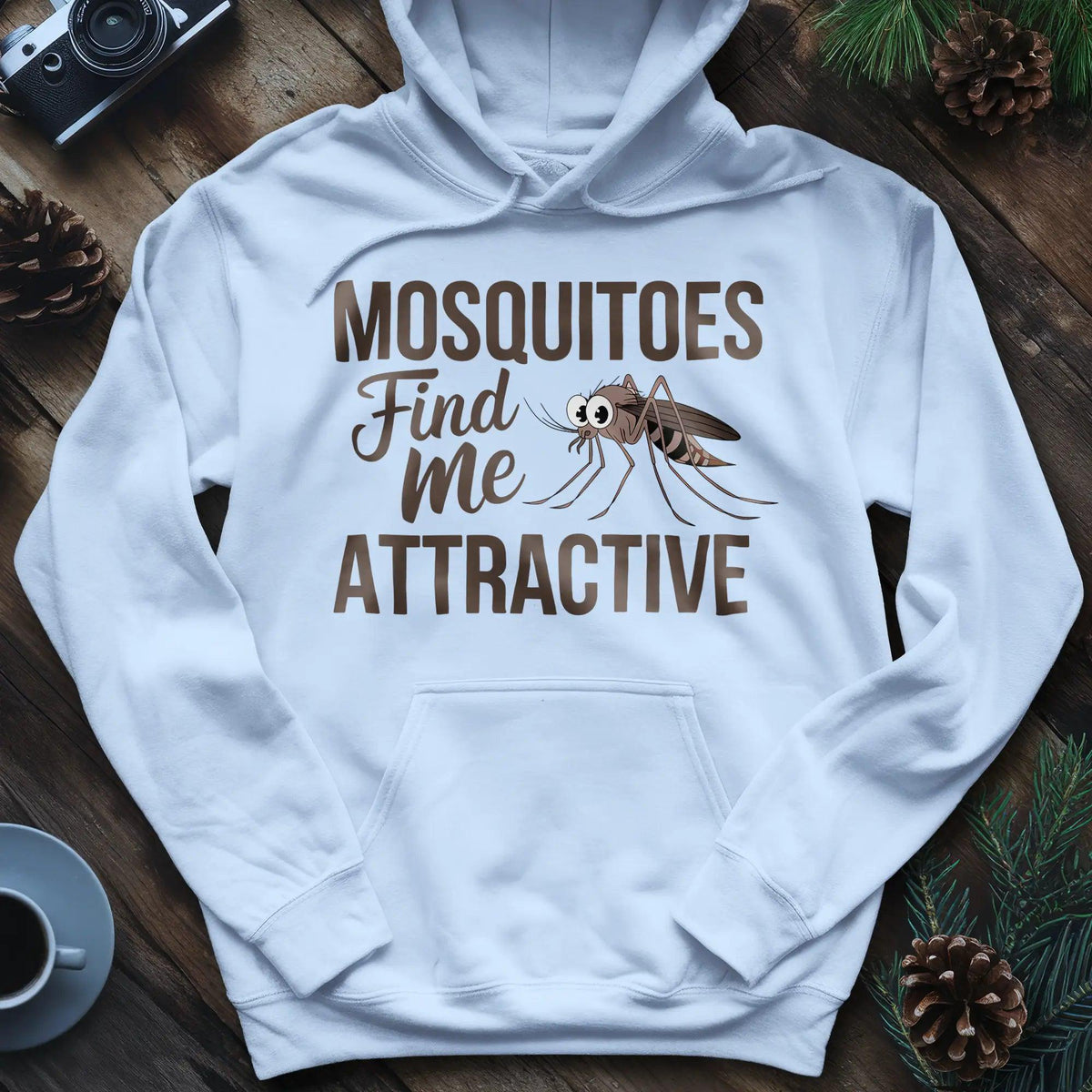 Mosquitoes Find Me Attractive Hoodie – Funny Outdoor Hoodie – Light Blue – Outdoor apparel for travel, hiking, camping, and nature lovers – ExpediCamp