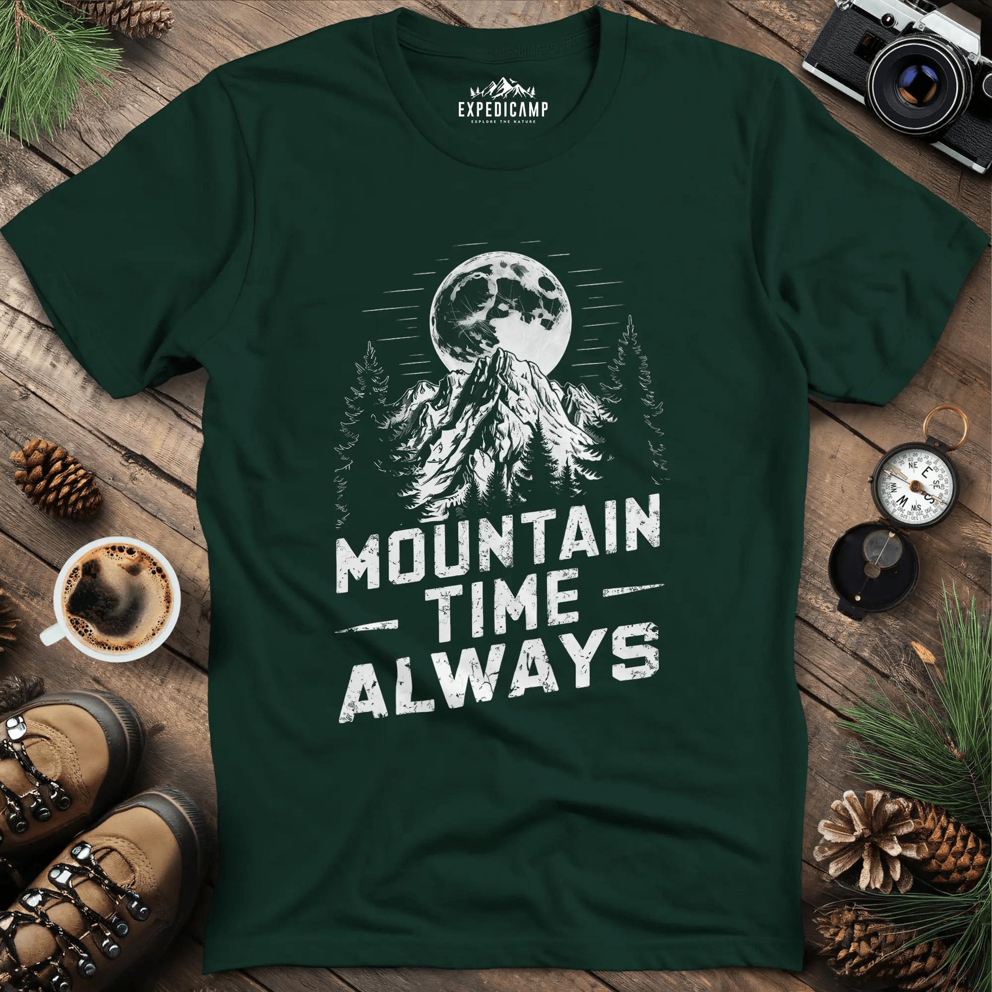 Mountain Time Always T-Shirt – Forest Green – Outdoor apparel for travel, hiking, camping, and nature lovers – ExpediCamp