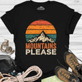 Mountains Please T-Shirt – Black – Outdoor apparel for travel, hiking, camping, and nature lovers – ExpediCamp