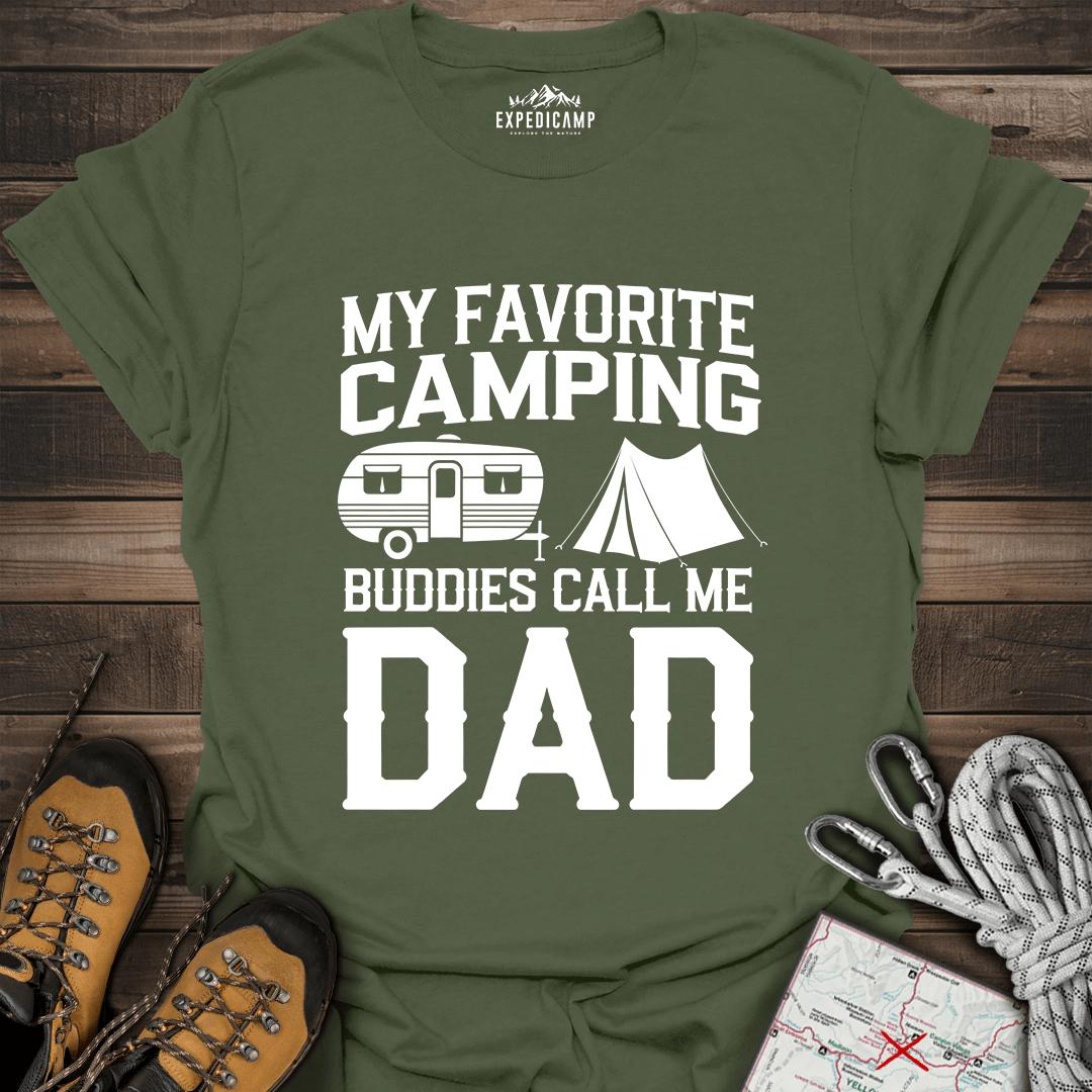 My Favorite Camping Buddies Call Me Dad T-Shirt – Military Green – Outdoor apparel for travel, hiking, camping, and nature lovers – ExpediCamp