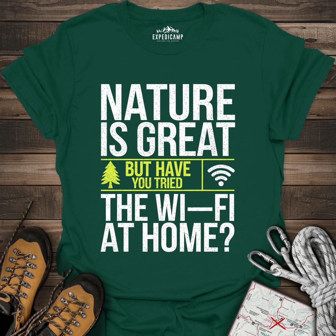 Nature Is Great T-Shirt – Forest Green – Outdoor apparel for travel, hiking, camping, and nature lovers – ExpediCamp