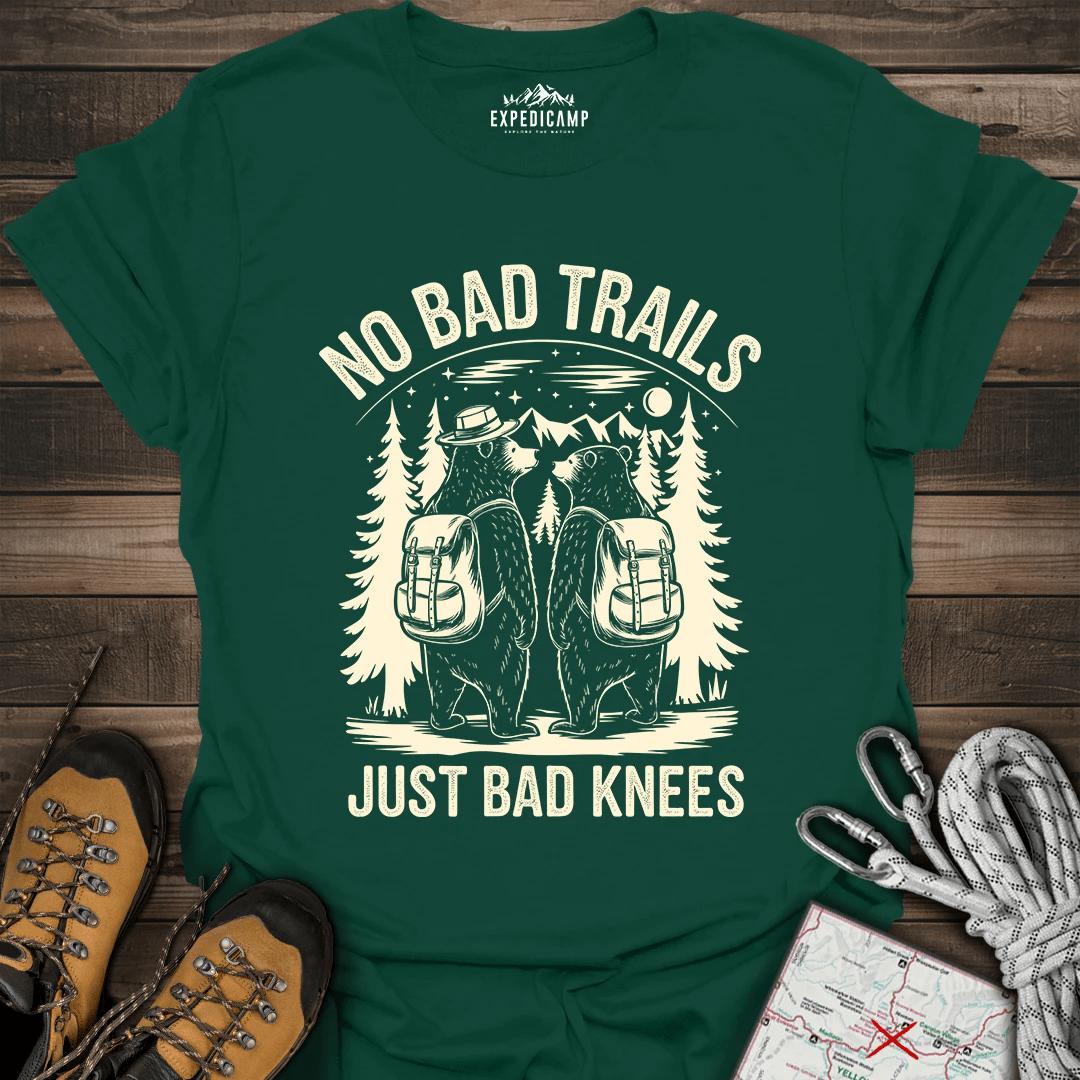 No Bad Trails Just Bad Knees T-Shirt – Forest Green – Outdoor apparel for travel, hiking, camping, and nature lovers – ExpediCamp