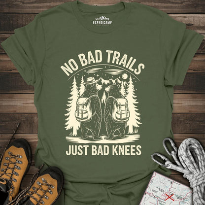 No Bad Trails Just Bad Knees T-Shirt – Military Green – Outdoor apparel for travel, hiking, camping, and nature lovers – ExpediCamp