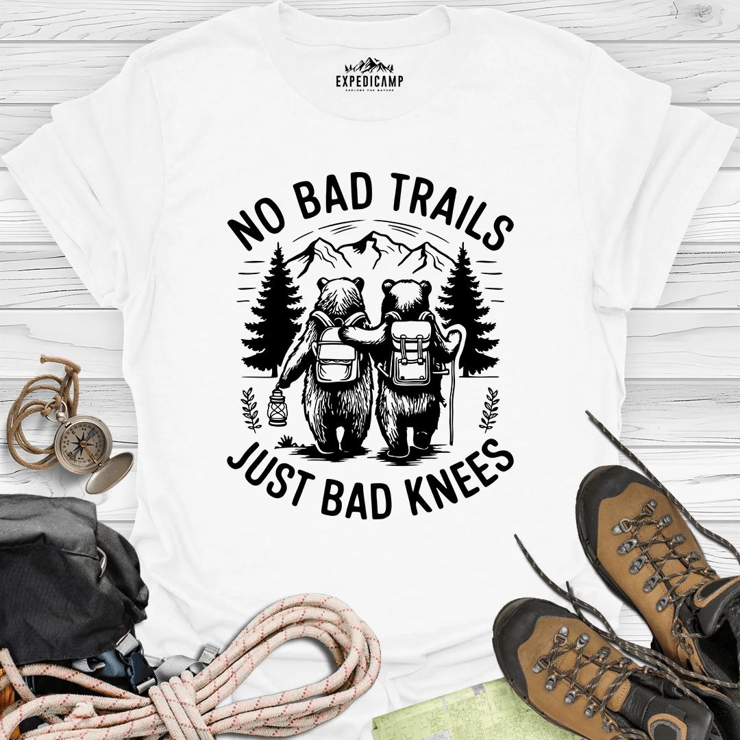 No Bad Trails Just Bad Knees T-Shirt – White – Outdoor apparel for travel, hiking, camping, and nature lovers – ExpediCamp