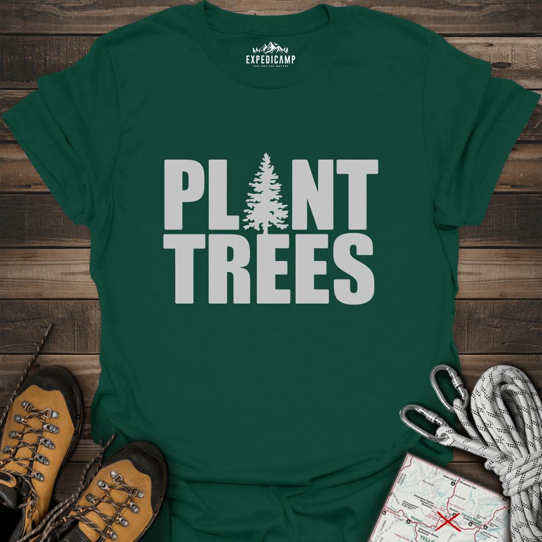 Plant Trees T-Shirt – Forest Green – Outdoor apparel for travel, hiking, camping, and nature lovers – ExpediCamp