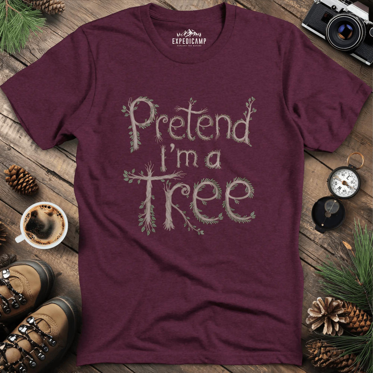 Pretend I'm a Tree T-Shirt – Heather Maroon – Outdoor apparel for travel, hiking, camping, and nature lovers – ExpediCamp