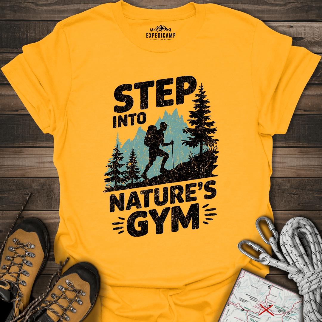 Step Into Nature's Gym T-Shirt – Gold – Outdoor apparel for travel, hiking, camping, and nature lovers – ExpediCamp