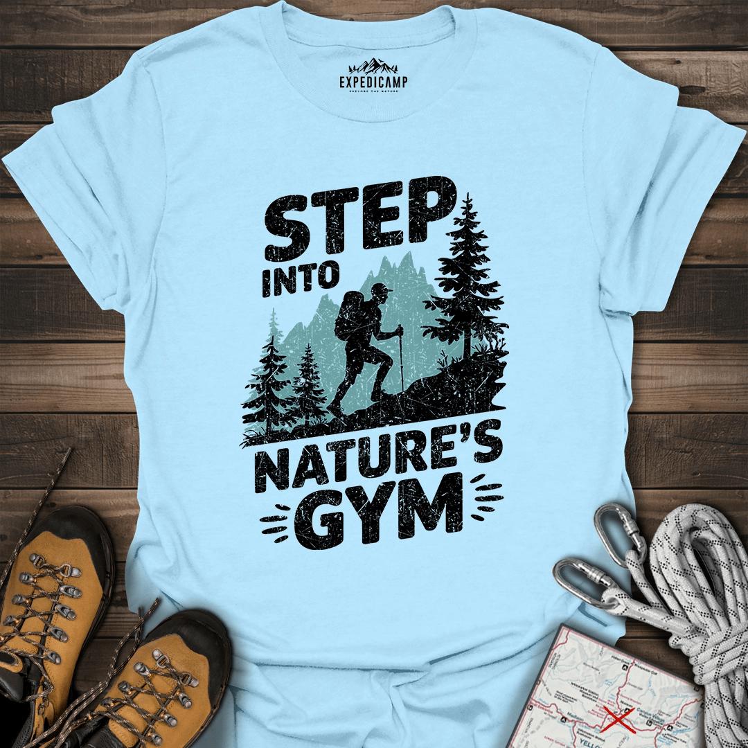 Step Into Nature's Gym T-Shirt – Light Blue – Outdoor apparel for travel, hiking, camping, and nature lovers – ExpediCamp