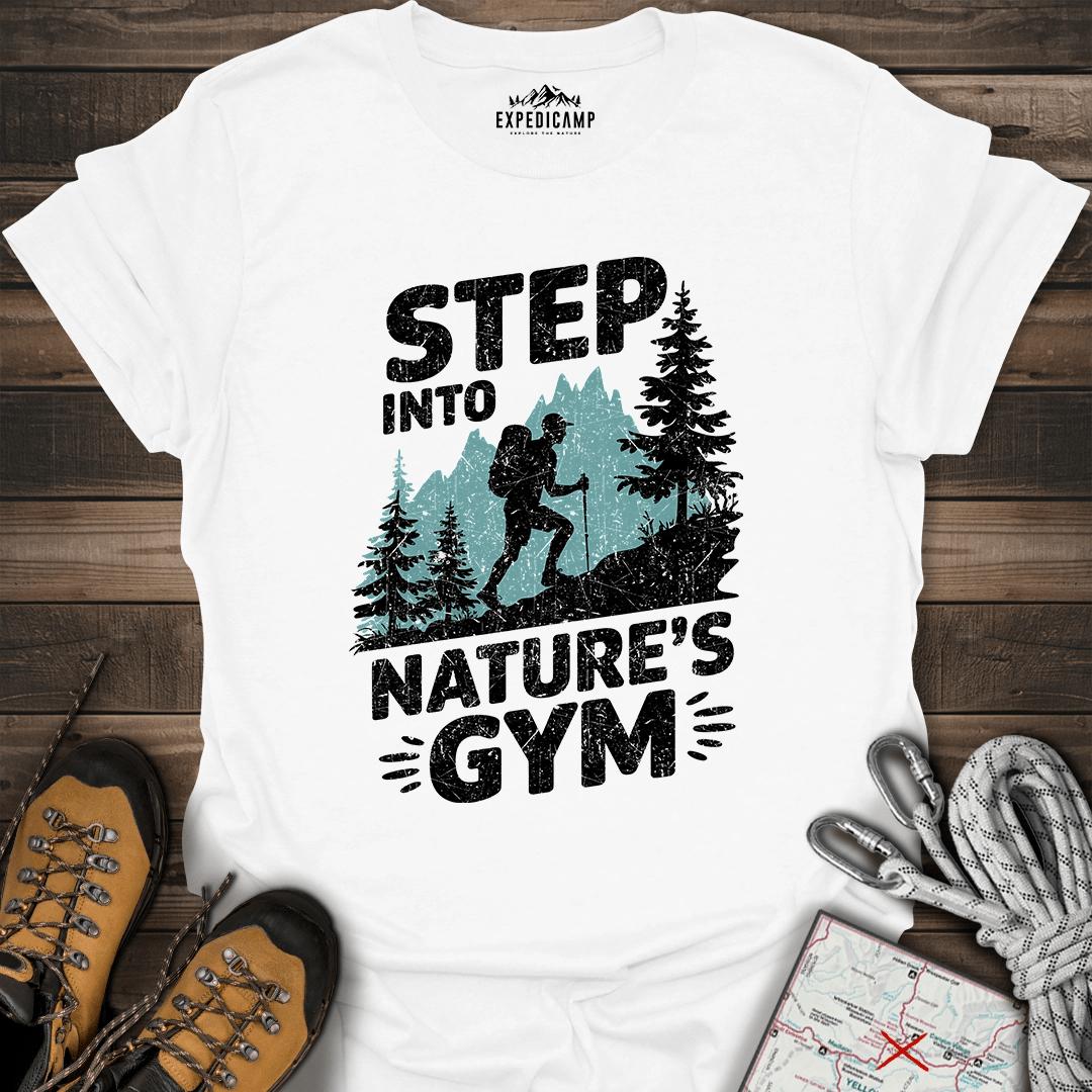 Step Into Nature's Gym T-Shirt – White – Outdoor apparel for travel, hiking, camping, and nature lovers – ExpediCamp