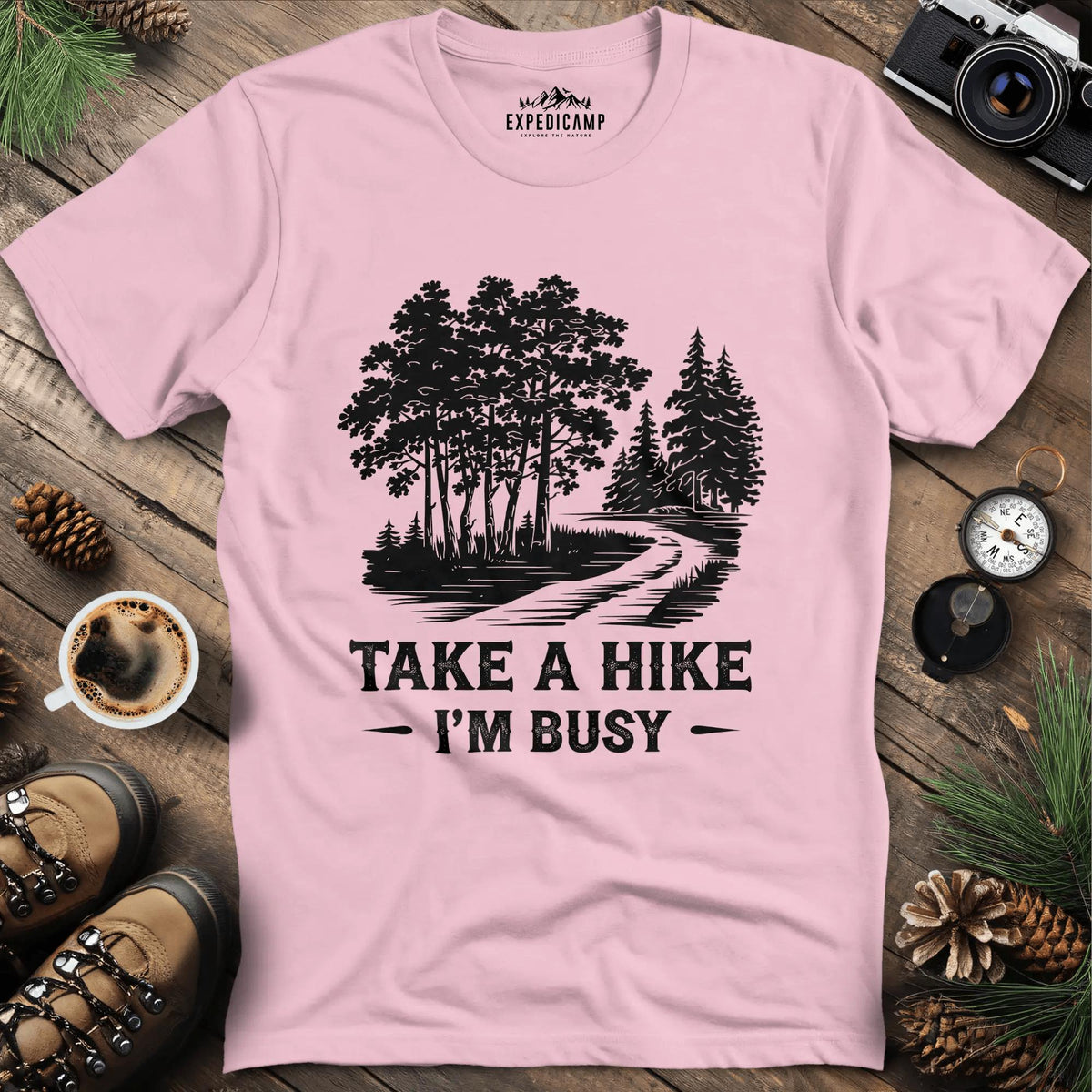 Take a Hike I'm Busy T-Shirt – Light Pink – Outdoor apparel for travel, hiking, camping, and nature lovers – ExpediCamp