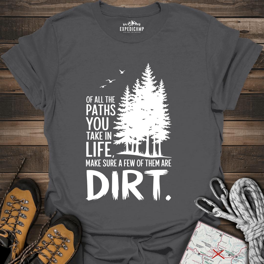 Take The Dirt Path T-Shirt – Charcoal – Outdoor apparel for travel, hiking, camping, and nature lovers – ExpediCamp