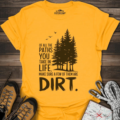 Take The Dirt Path T-Shirt – Gold – Outdoor apparel for travel, hiking, camping, and nature lovers – ExpediCamp