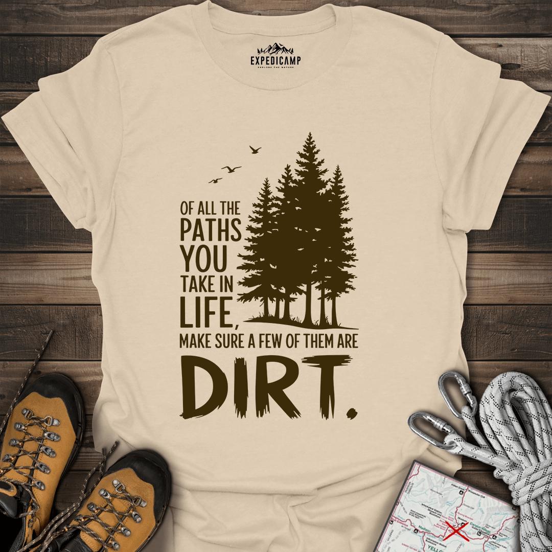 Take The Dirt Path T-Shirt – Sand – Outdoor apparel for travel, hiking, camping, and nature lovers – ExpediCamp