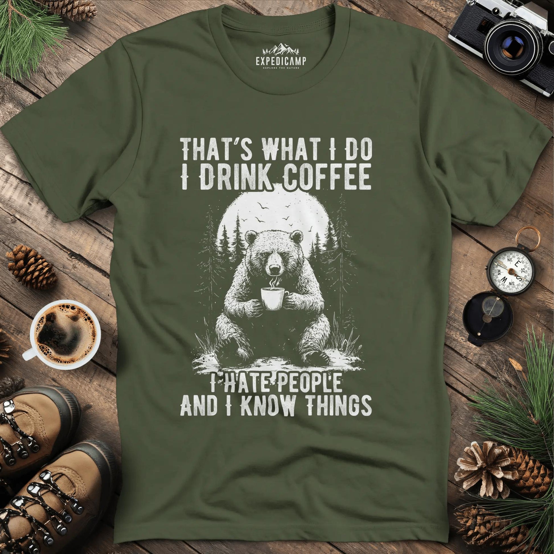 That's What I Do I Drink Coffee Bear T-Shirt – Military Green – Outdoor apparel for travel, hiking, camping, and nature lovers – ExpediCamp