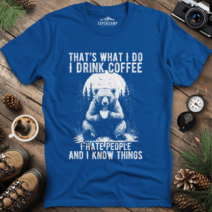 That's What I Do I Drink Coffee Bear T-Shirt – Royal – Outdoor apparel for travel, hiking, camping, and nature lovers – ExpediCamp