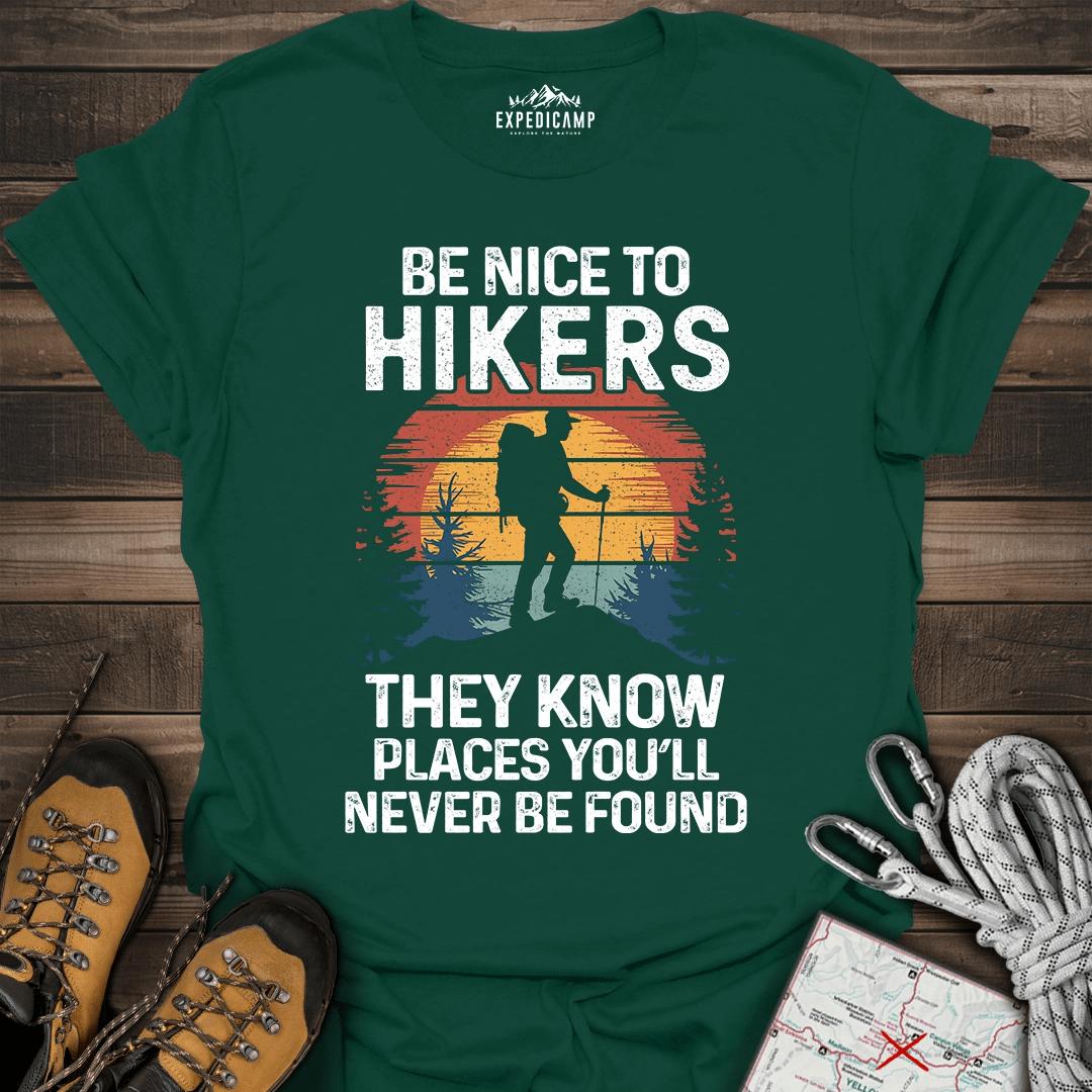 They Know Places Be Nice To Hikers T-Shirt – Forest Green – Outdoor apparel for travel, hiking, camping, and nature lovers – ExpediCamp