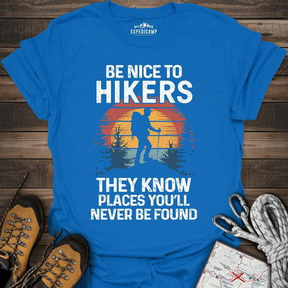 They Know Places Be Nice To Hikers T-Shirt – Royal – Outdoor apparel for travel, hiking, camping, and nature lovers – ExpediCamp