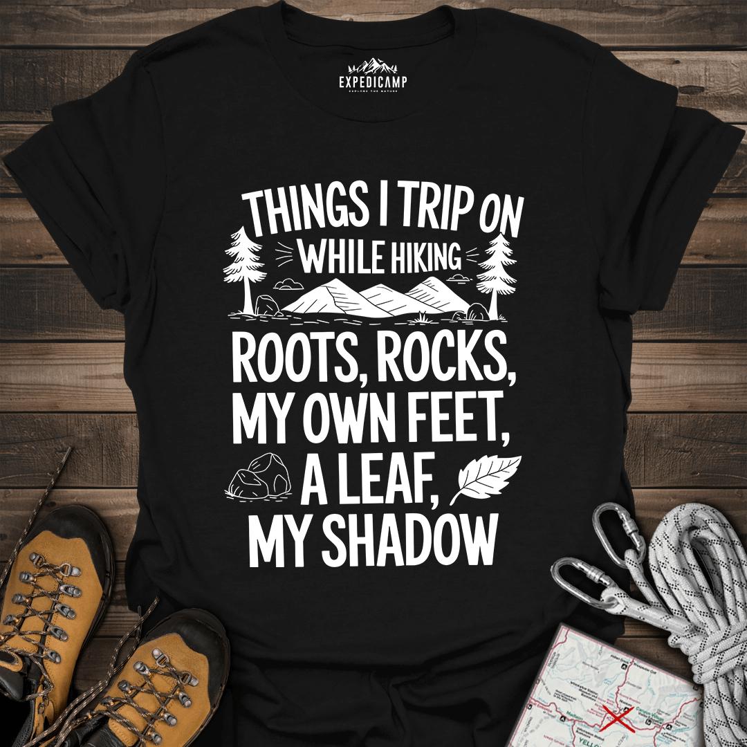 Things I Trip On While Hiking T-Shirt – Black – Outdoor apparel for travel, hiking, camping, and nature lovers – ExpediCamp