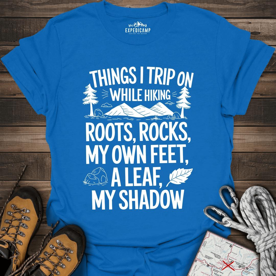 Things I Trip On While Hiking T-Shirt – Royal – Outdoor apparel for travel, hiking, camping, and nature lovers – ExpediCamp