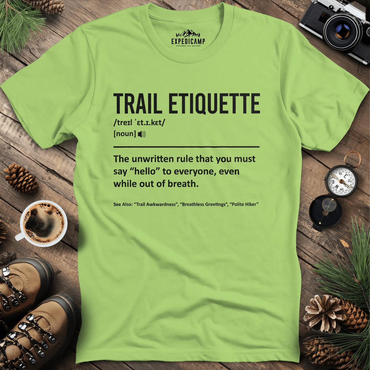 Trail Etiquette Definition T-Shirt – Kiwi – Outdoor apparel for travel, hiking, camping, and nature lovers – ExpediCamp