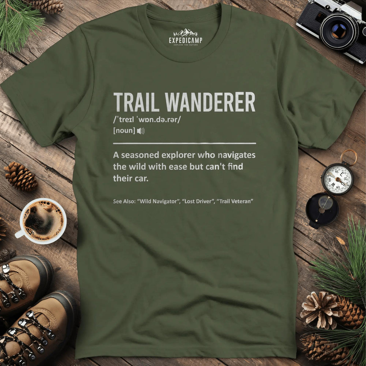 Trail Wanderer Definition T-Shirt – Military Green – Outdoor apparel for travel, hiking, camping, and nature lovers – ExpediCamp