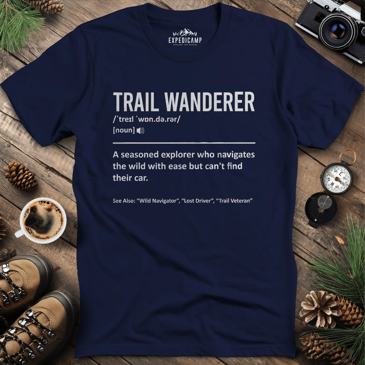 Trail Wanderer Definition T-Shirt – Navy – Outdoor apparel for travel, hiking, camping, and nature lovers – ExpediCamp