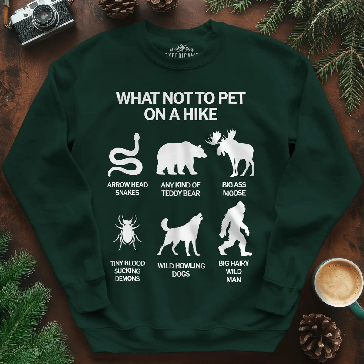 What Not To Pet On A Hike Sweatshirt – Funny Hiking Guide Sweatshirt – Forest Green – Outdoor apparel for travel, hiking, camping, and nature lovers – ExpediCamp
