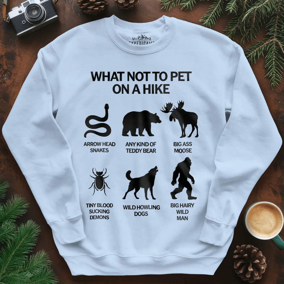 What Not To Pet On A Hike Sweatshirt – Funny Hiking Guide Sweatshirt – Light Blue – Outdoor apparel for travel, hiking, camping, and nature lovers – ExpediCamp