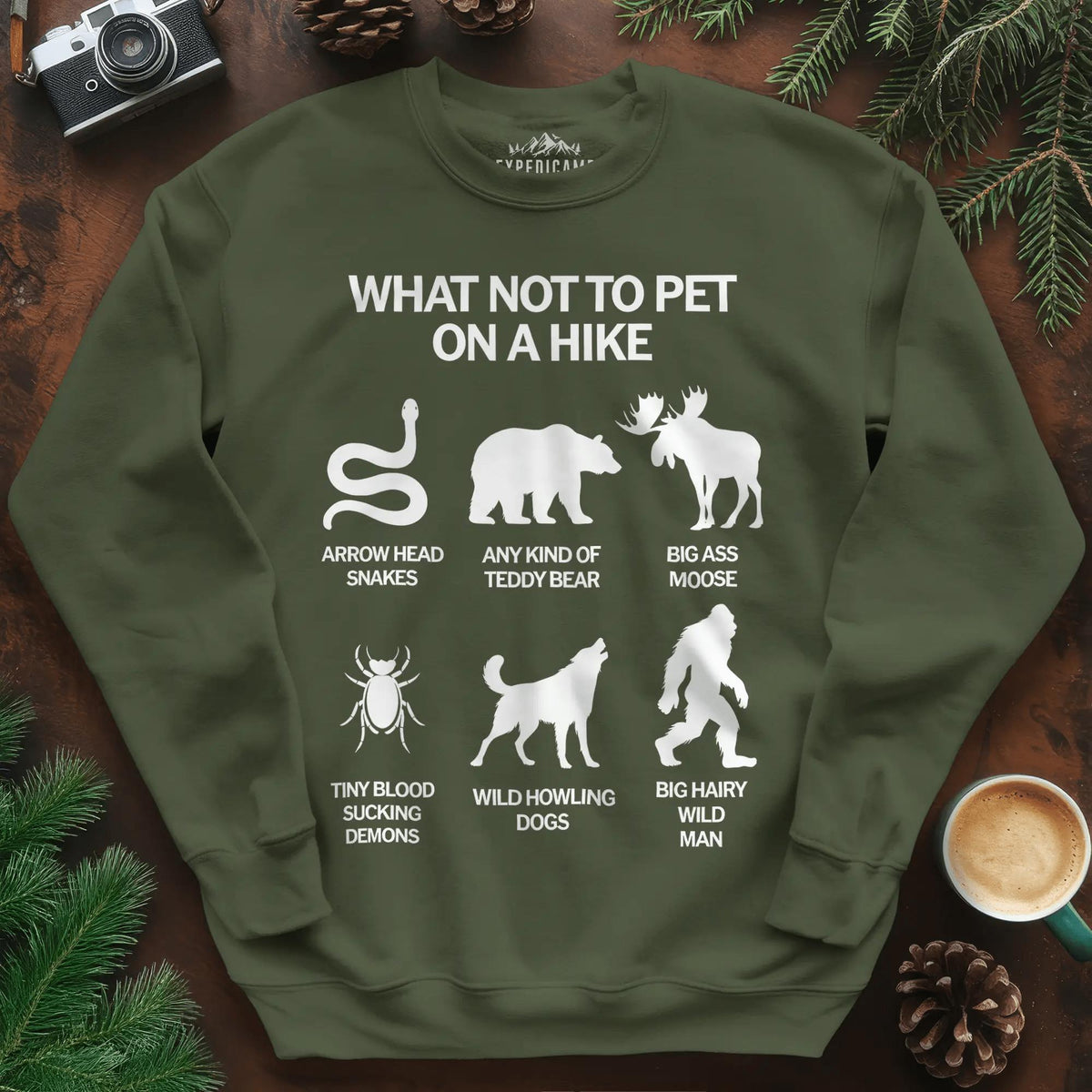 What Not To Pet On A Hike Sweatshirt – Funny Hiking Guide Sweatshirt – Military Green – Outdoor apparel for travel, hiking, camping, and nature lovers – ExpediCamp